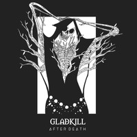 GladKill - After Death