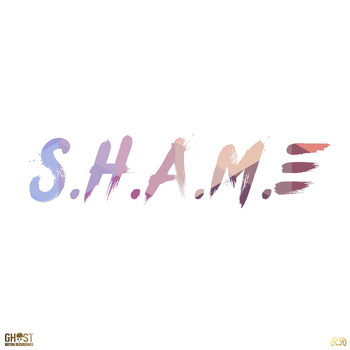 Ghost - Shame (Radio Edit)