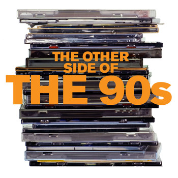Various Artists - The Other Side of the 90s (Explicit)