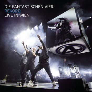 Die Fantastischen Vier - Rekord - Live in Wien