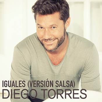 Diego Torres - Iguales (Versión Salsa)