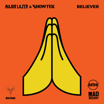 Major Lazer - Believer