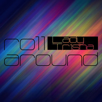 Lady Trisha - Roll Around