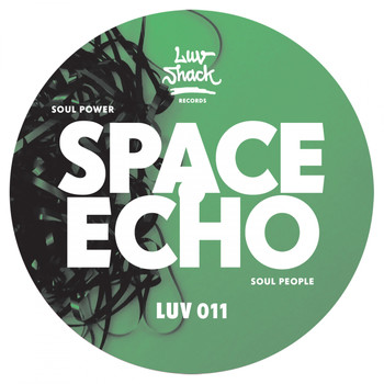 Space Echo - Soul Power / Soul People