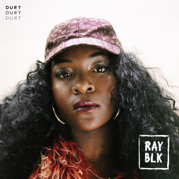 Ray Blk - Durt (Explicit)
