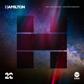 Hamilton - Only For Tonight / Another Dimension