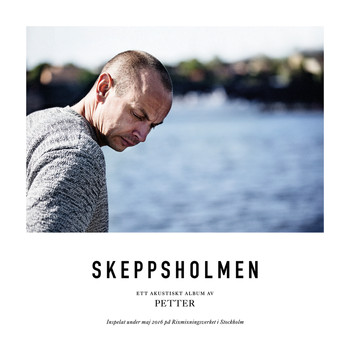 Petter - Skeppsholmen