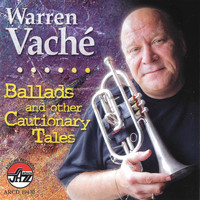 Warren Vache - Ballads And Other Cautiona