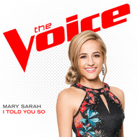 Mary Sarah - I Told You So (The Voice Performance)