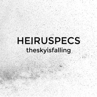 Heiruspecs - Theskyisfalling