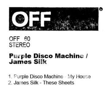 Purple Disco Machine & James Silk - My House / These Sheets