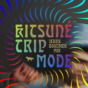 Jerry Bouthier - Kitsuné Trip Mode