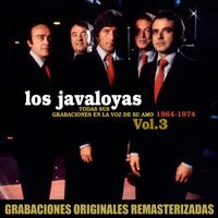 Los Javaloyas - Todas sus grabaciones en La Voz de su Amo, Vol.3 (1964-1974)