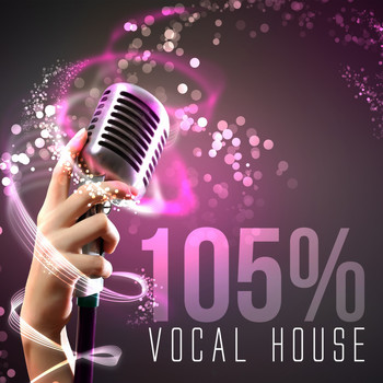 Various Artists - 105% Vocal House