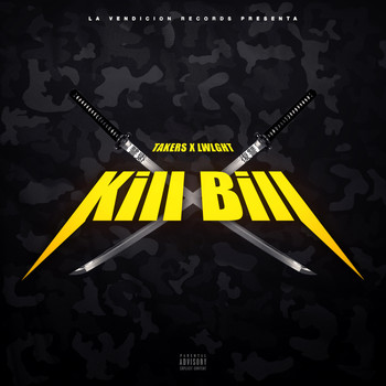 Takers & LWLGHT feat. Lito Kirino - Kill Bill (Explicit)