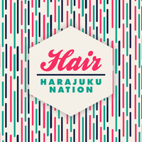 Harajuku Nation - Hair (Cover by Harajuku Nation)