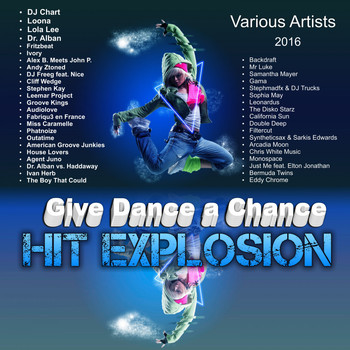 Various Artists - Hit Explosion: Give Dance a Chance