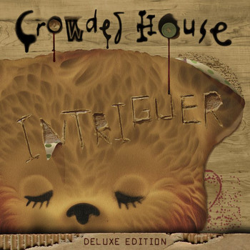 Crowded House - Intriguer (Deluxe)