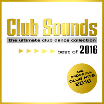 Various Artists - Club Sounds - Best of 2016 (Explicit)