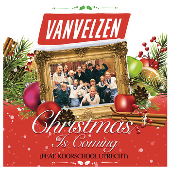 VanVelzen feat. Koorschool Utrecht - Christmas Is Coming