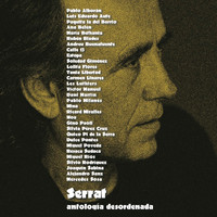 Joan Manuel Serrat - Antología Desordenada