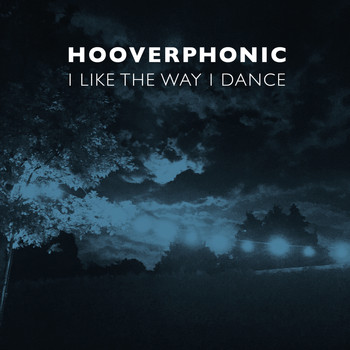 Hooverphonic - I Like the Way I Dance