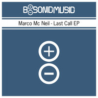 Marco MC Neil - Last Call EP