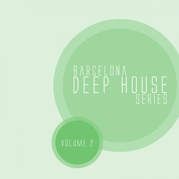 Various Artists - Barcelona Deep House Series, Vol. 02