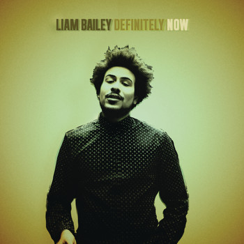 Liam Bailey - Definitely NOW