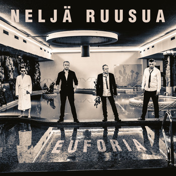 Neljä Ruusua - Euforia