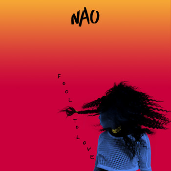 Nao - Fool to Love