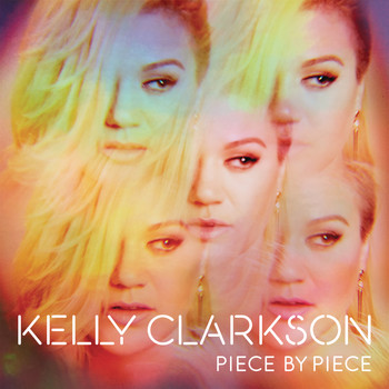 Kelly Clarkson - Piece By Piece (Deluxe Version)