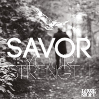 Lowestoft - Savor Your Strength