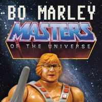 Bo Marley - Masters Of The Universe