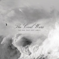 The Civil Wars - The One That Got Away