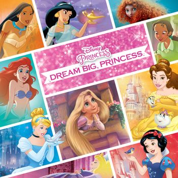 Various Artists - Dream Big, Princess