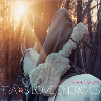 Death In Vegas - Trans-Love Energies