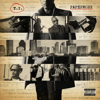 T.I. - Paperwork (Deluxe Explicit)