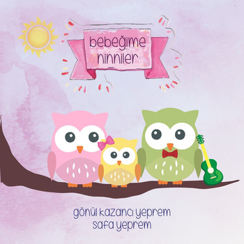 Gönül Kazancı Yeprem and Safa Yeprem - BEBEĞİME NİNNİLER