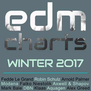 Various Artists - EDM Charts - Winter 2017