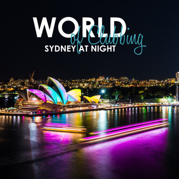 Various Artists - World of Clubbing: Sydney at Night