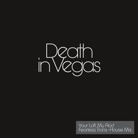 Death In Vegas - Your Loft My Acid - Transhouse Mix