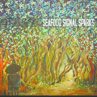 Seafood - Signal Sparks