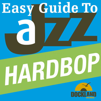 Various Artists - Easy Guide to Jazz - Hardbop