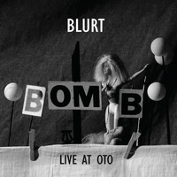 Blurt - Live at Oto