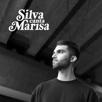 SILVA - Silva Canta Marisa