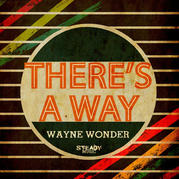 Wayne Wonder - There's a Way