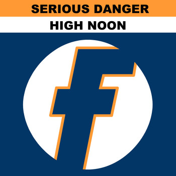 Serious Danger - High Noon - EP