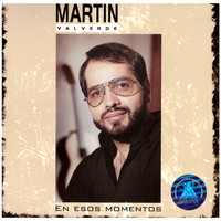 Martin Valverde - Esos Momentos