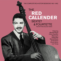 Red Callender - The Complete RCA Victor Sessions 1951-1952. The Red Callender Sextette & Fourtette. The Rhythm & Blues Years